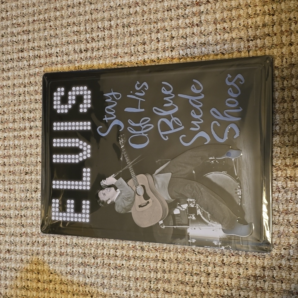 Elvis Stay Of His Blue Suede Shoes   Metal Sign